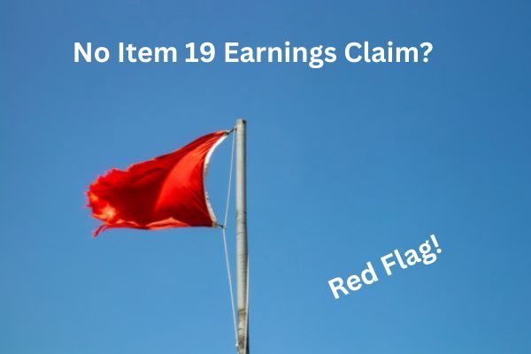 Earnings claim Item 19 Red Flag