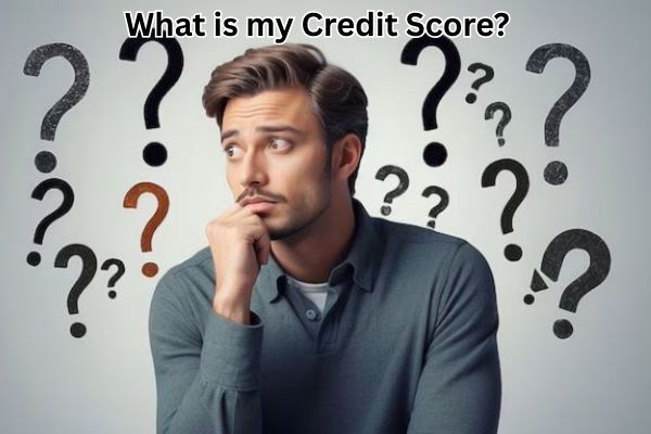 What is my Credit Score What is my Credit Score