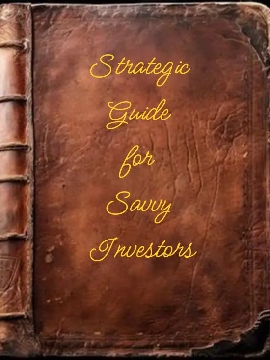 A Strategic Guide for Savvy Investors