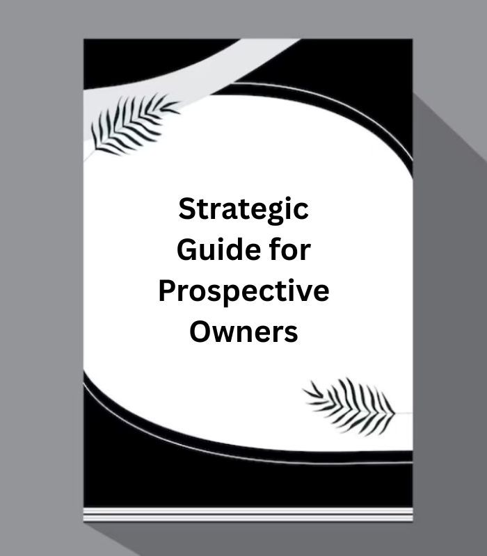 Strategic Guide for Prospective Owners