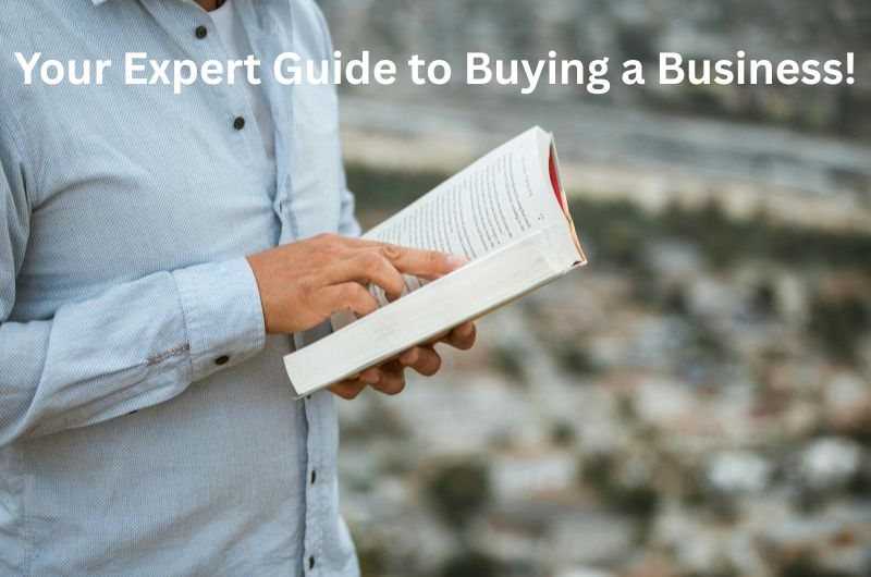 Your Expert Guide to Buying a Business!