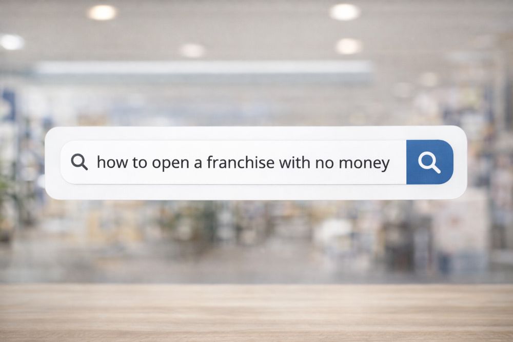 how to open a franchise with no money